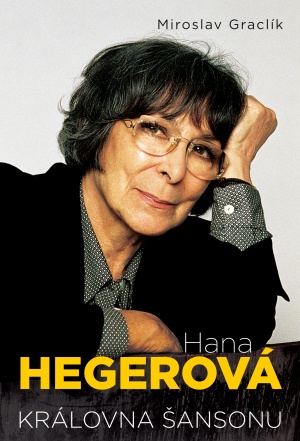 Hana Hegerová — Královna šansonu